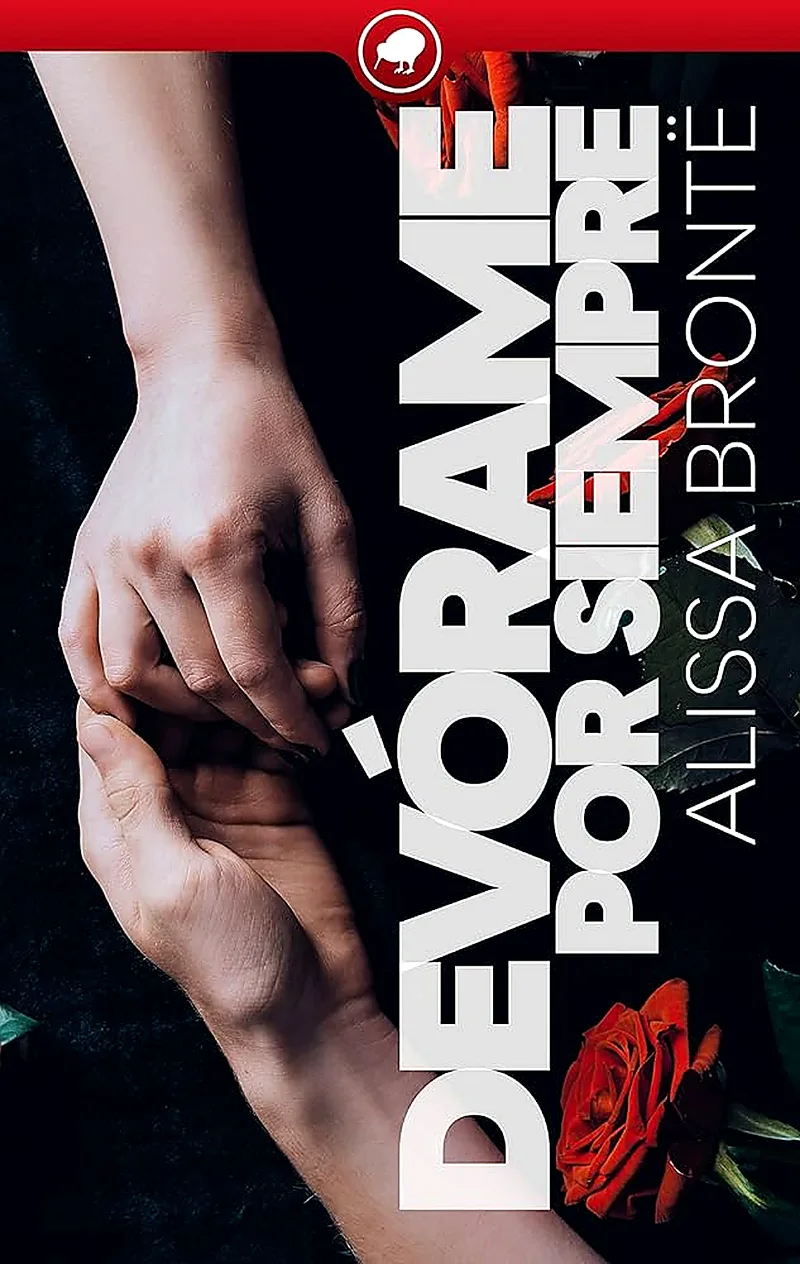 Portada de Devórame por siempre, de Alissa Brontë